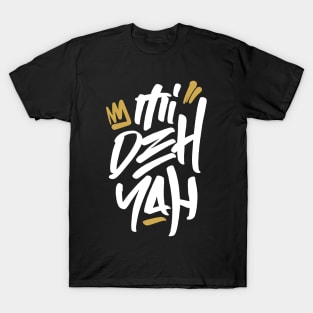 Mi Deh Yah Rasta Saying Graffiti Tag Style Reggae T-Shirt